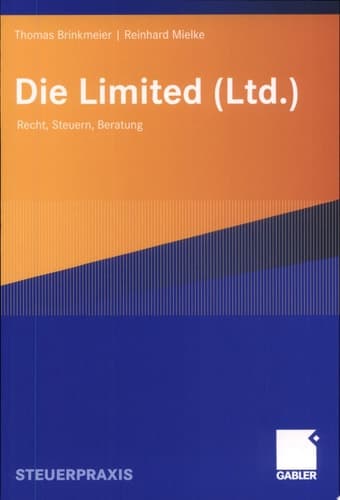 Die Limited (Ltd.) Recht, Steuern, Beratung
