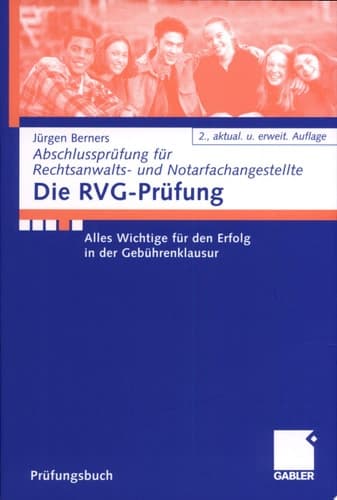 Die RVG-Prüfung Alles Wichtige für den Erfolg in der Gebührenklausur