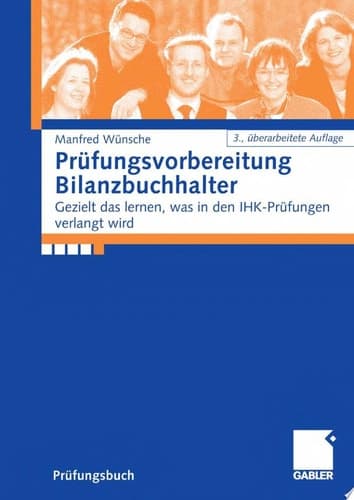Prüfungsvorbereitung Bilanzbuchhalter Gezielt das lernen, was in den IHK-Prüfungen verlangt wird