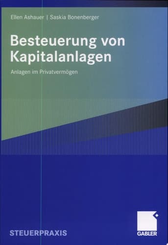 Besteuerung von Kapitalanlagen Anlagen im Privatvermögen