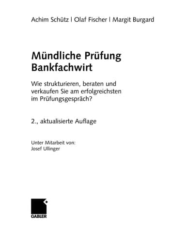 Mündliche Prüfung Bankfachwirt Wie strukturieren, beraten und verkaufen Sie am erfolgreichsten im Prüfungsgespräch