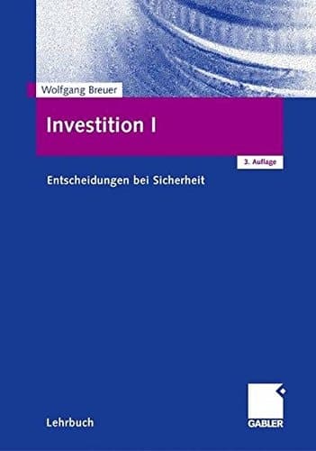 Investition I Entscheidungen bei Sicherheit