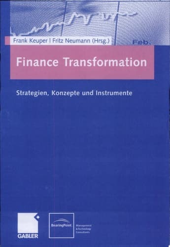 Finance Transformation Strategien, Konzepte und Instrumente