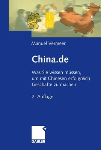 China.de Was Sie wissen müssen, um mit Chinesen erfolgreich Geschäfte zu machen