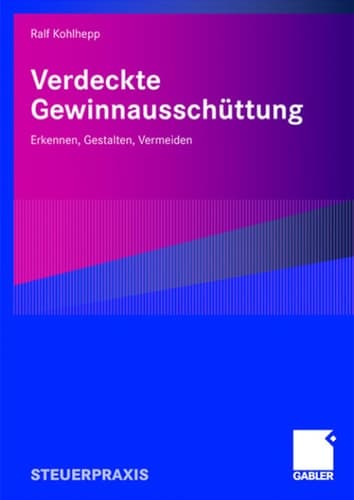 Verdeckte Gewinnausschüttung Erkennen, Gestalten, Vermeiden