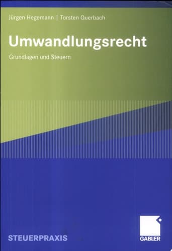 Umwandlungsrecht Grundlagen und Steuern