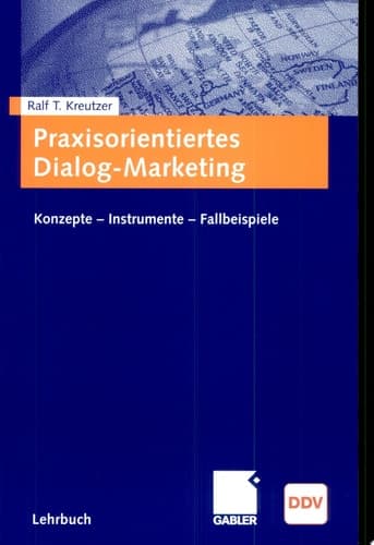 Praxisorientiertes Dialog-Marketing Konzepte - Instrumente - Fallbeispiele
