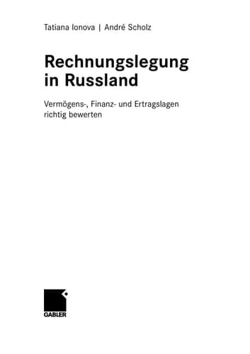 Rechnungslegung in Russland Vermögens-, Finanz- und Ertragslagen richtig bewerten