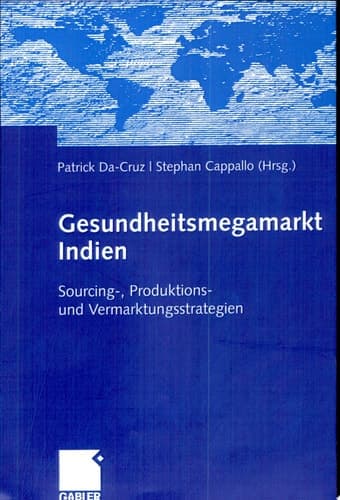 Gesundheitsmegamarkt Indien Sourcing-, Produktions- und Vermarktungsstrategien