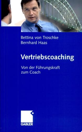 Vertriebscoaching Von der Führungskraft zum Coach