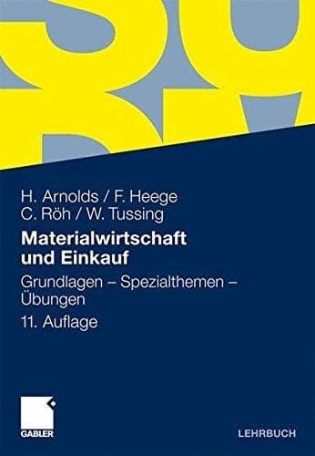 Materialwirtschaft und Einkauf Grundlagen - Spezialthemen - Übungen
