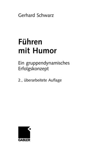 Führen mit Humor Ein gruppendynamisches Erfolgskonzept