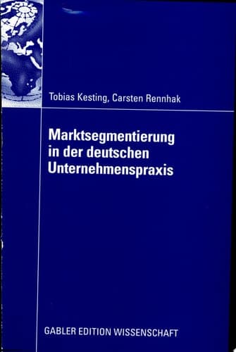 Marktsegmentierung in Der Deutschen Unternehmenspraxis