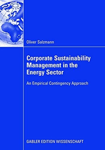 Corporate Sustainability Management in the Energy Sector An Empirical Contigency Approach