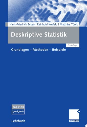 Deskriptive Statistik Grundlagen - Methoden - Beispiele