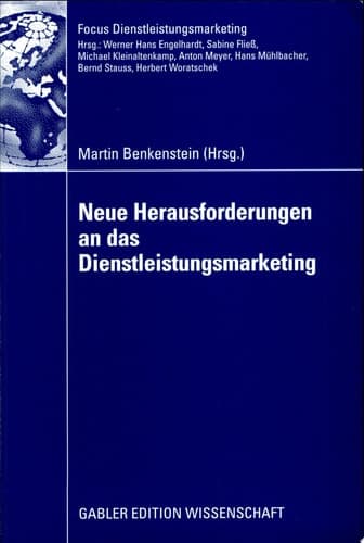 Neue Herausforderungen an das Dienstleistungsmarketing