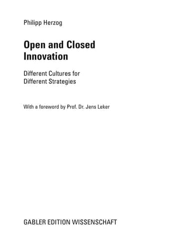 Open and Closed Innovation Different Cultures for Different Strategies