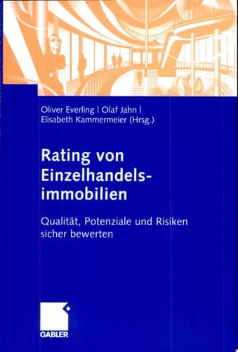 Rating von Einzelhandelsimmobilien Qualität, Potenziale und Risiken sicher bewerten