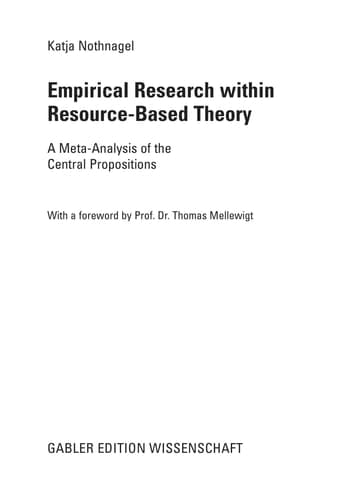 Empirical Research within Resource-Based Theory A Meta-Analysis of the Central Propositions