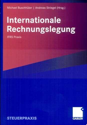 Internationale Rechnungslegung IFRS Praxis