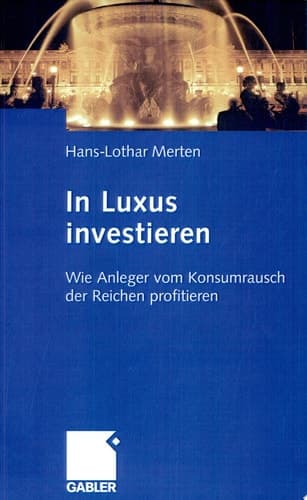 In Luxus investieren Wie Anleger vom Konsumrausch der Reichen profitieren