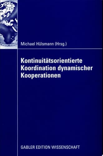Kontinuitätsorientierte Koordination dynamischer Kooperationen
