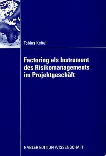 Factoring als Instrument des Risikomanagements im Projektgeschäft