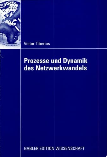 Prozesse und Dynamik des Netzwerkwandels