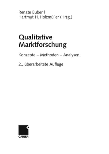 Qualitative Marktforschung Konzepte - Methoden - Analysen