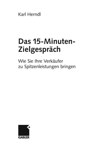 Das 15-Minuten-Zielgespräch Wie Sie Ihre Verkäufer zu Spitzenleistungen bringen