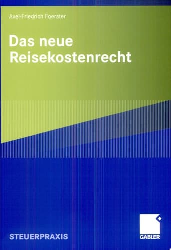 Das neue Reisekostenrecht