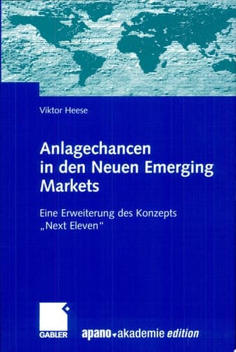 Anlagechancen in den Neuen Emerging Markets eine Erweiterung des Konzepts "Next Eleven"