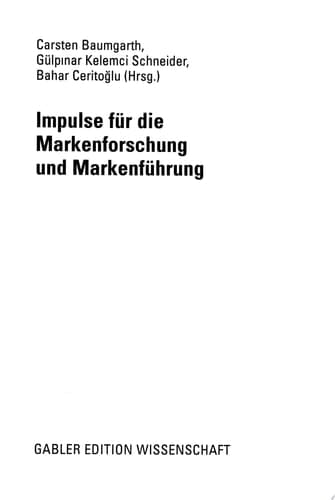 Impulse für die Markenforschung und Markenführung