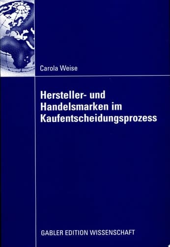 Hersteller- und Handelsmarken im Kaufentscheidungsprozess