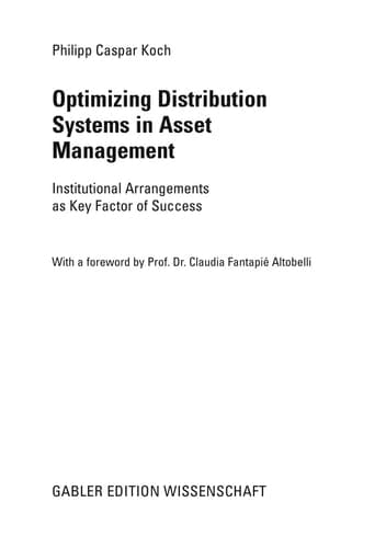 Optimizing Distribution Systems in Asset Management Institutional Arrangements as Key Factor of Success