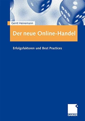 Der neue Online-Handel Erfolgsfaktoren und Best Practices