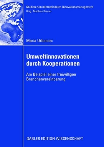 Umweltinnovationen durch Kooperationen Am Beispiel einer freiwilligen Branchenvereinbarung
