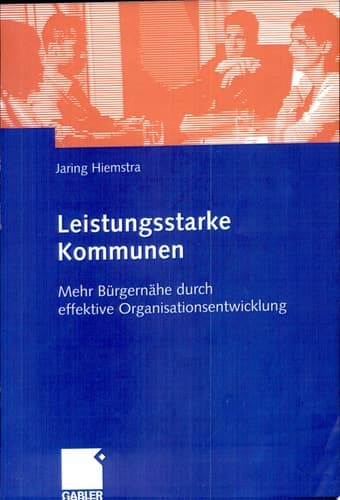 Leistungsstarke Kommunen Mehr Bürgernähe durch effektive Organisationsentwicklung