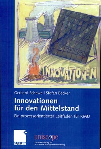 Innovationen für den Mittelstand Ein prozessorientierter Leitfaden für KMU