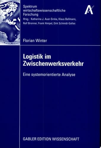 Logistik im Zwischenwerksverkehr Eine systemorientierte Analyse
