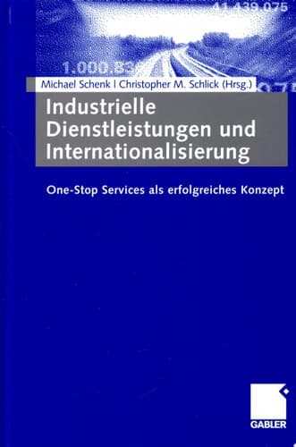Industrielle Dienstleistungen und Internationalisierung One-Stop Services als erfolgreiches Konzept