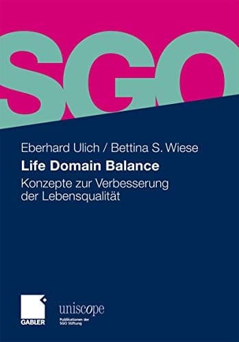 Life Domain Balance Konzepte zur Verbesserung der Lebensqualität