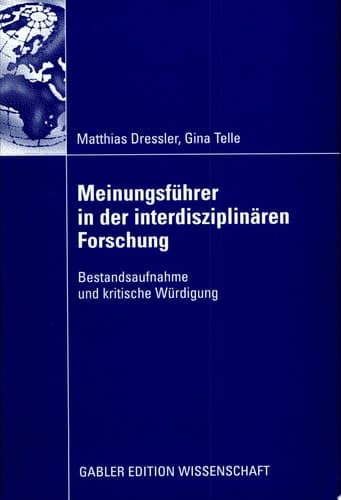 Meinungsführer in der interdisziplinären Forschung Bestandsaufnahme und kritische Würdigung