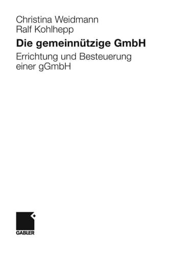 Die gemeinnützige GmbH Errichtung und Besteuerung einer gGmbH