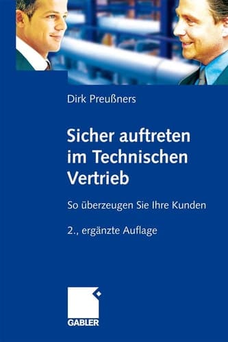 Sicher auftreten im Technischen Vertrieb So überzeugen Sie Ihre Kunden