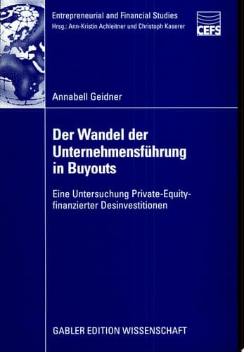 Der Wandel der Unternehmensführung in Buyouts Eine Untersuchung Private-Equity-finanzierter Desinvestitionen
