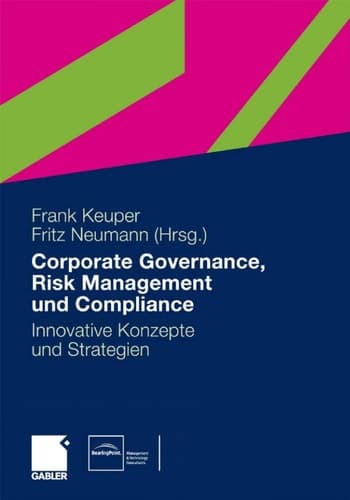Governance, Risk Management und Compliance Innovative Konzepte und Strategien