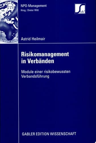 Risikomanagement in Verbänden Module einer risikobewussten Verbandsführung