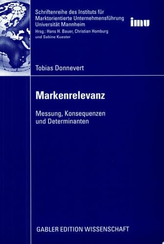 Markenrelevanz Messung, Konsequenzen und Determinanten