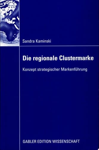 Die regionale Clustermarke Konzept strategischer Markenführung